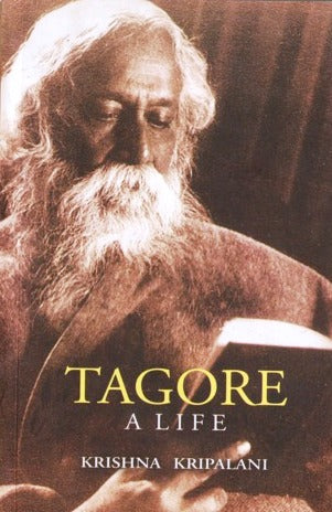 Tagore: A Life
