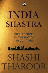 India Shastra: Reflections on the Nation in our Time