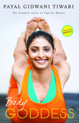 Body Goddess - The Complete Guide on Yoga for Women