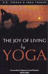 The Joy of Living by Yoga